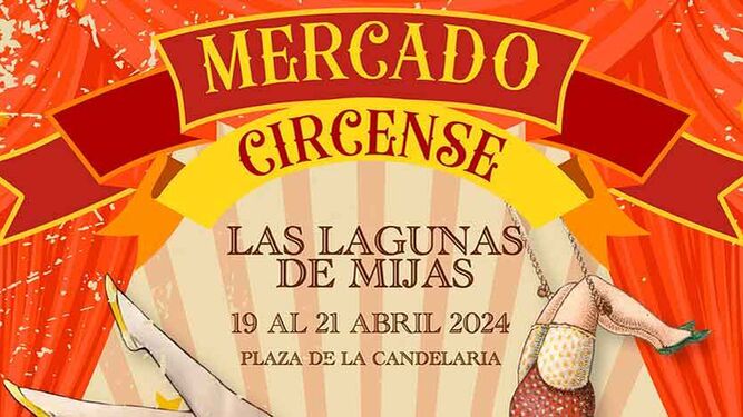 Cartel promocional del Mercado circense de Las Lagunas de Mijas.