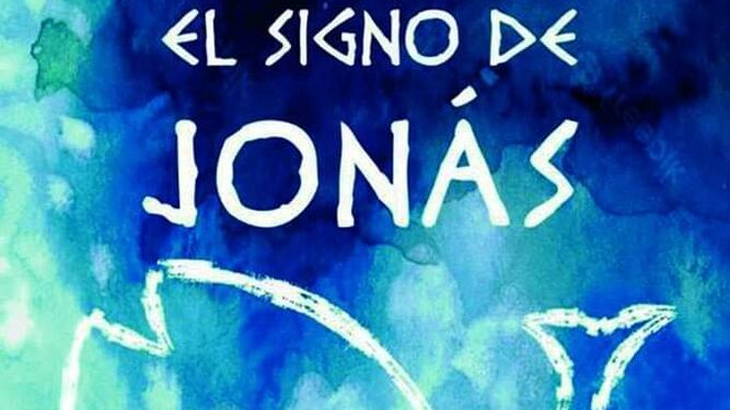 Cartel promocional del teatro solidario en Monachil: 'El Signo de Jonás'