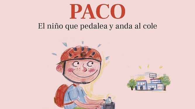 Portada de 'Paco, el niño que pedalea y anda al cole'.